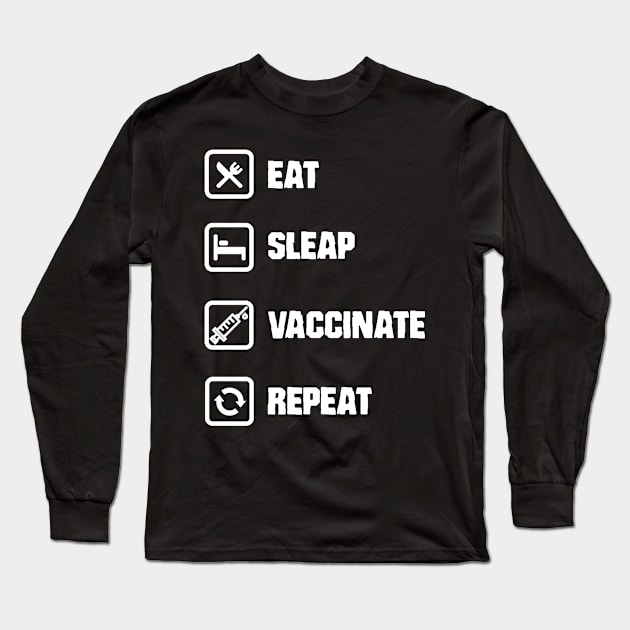 Eat Sleep Long Sleeve T-Shirt by WkDesign